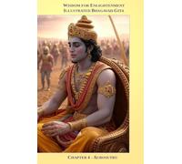 Wisdom for Enlightenment - Chapter 4: Illustrated Bhagavad-Gita