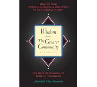 Wisdom from the Greater Community, Vol II