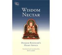 Wisdom Nectar by Dudjom Rinpoche Dudjom Rinpoche (Auteur)