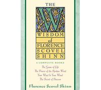 Wisdom of Florence Scovel Shinn