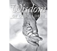 Wisdom Of Our Elders