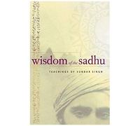 Wisdom Of The Sadhu