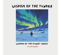 Wisdom of the Tundra