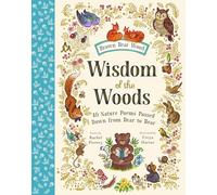 Wisdom of the Woods: 40 Nature Poems Passed Down from Bear to Bear