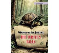Wisdom on the Journey:THE TURTLE’S