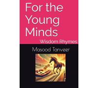 Wisdom Rhymes for the Young Minds: Echoes of Wisdom for a Meaningful Life