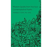 Wisdom Sparks from the Soul: Contemplative Poetry
