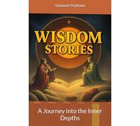 Wisdom Stories: A Journey into the Inner Depths