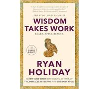 Wisdom Takes Work: Learn. Apply. Repeat.