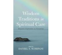 Wisdom Traditions in Spiritual Care