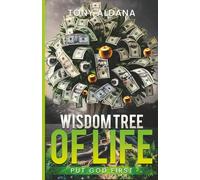 Wisdom Tree of Life: Put God First