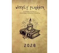 Wisdom Weekly Planner 2026: 52 Weeks of Reflection and Quotes