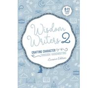 Wisdom Writers 2- Cursive edition: Crafting Character Through Handwriting