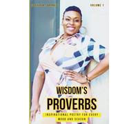 Wisdom's Proverbs: Inspirational Poetry for Every Mood and Season