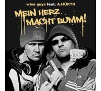 Wise Guys Ft. A. Hurth - Mein Herz Macht Bumm [Import]