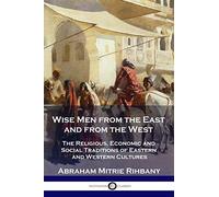 Wise Men From The East And From The West