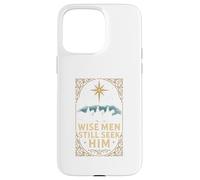 Wise Men Still Seek Him Vintage Homme Chrétien Noël Coque pour iPhone 15 Pro Max