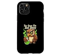 Wise Owl Too Good for Bad Brew Funny Bird Design Coque pour iPhone 11 Pro