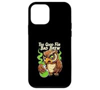 Wise Owl Too Good for Bad Brew Funny Bird Design Coque pour iPhone 12 Mini