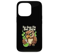 Wise Owl Too Good for Bad Brew Funny Bird Design Coque pour iPhone 13 Pro