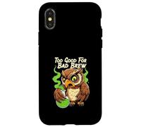 Wise Owl Too Good for Bad Brew Funny Bird Design Coque pour iPhone X/XS