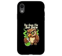 Wise Owl Too Good for Bad Brew Funny Bird Design Coque pour iPhone XR