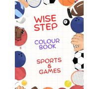 WISE STEP: SPORTS AND GAMES COLORING BOOK