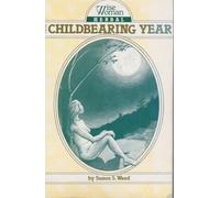 Wise Woman Herbal for the Childbearing Year