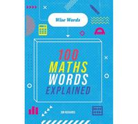 Wise Words: 100 Maths Words Explained