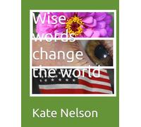 Wise words change the world