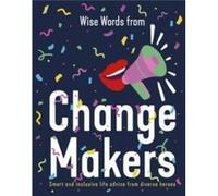 Wise Words from Change Makers by Harper by Design Harper by Design (Auteur)