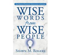 Wise Words From Wise People