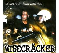 Wisecracker - I'd Rather Be Down with The. [Import]