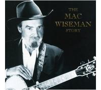 Wiseman, Mac - Mac Wiseman Story