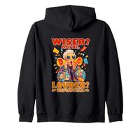 WISER? MAYBE. LOUDER? DEFINITELY. Sweat à Capuche