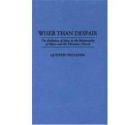 Wiser Than Despair, Contributions to the Study of Music and Dance Quentin Faulkner (Auteur)