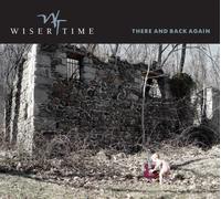 Wiser Time - There & Back Again [Import]