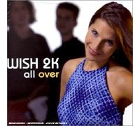 Wish 2k - All Over