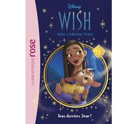 Wish, Asha et la bonne étoile 01 - Tous derrière Star !