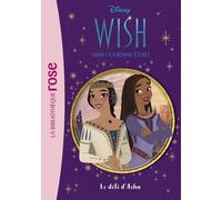Wish, Asha Et La Bonne Étoile - Tome 2 - Le Défi D'asha