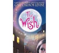 Wish Gail Carson Levine (Auteur)