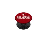 Wish I Lacked Critical Thinking Skills Y'all Seem So Happy PopSockets PopGrip Adhésif