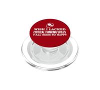 Wish I Lacked Critical Thinking Skills Y'all Seem So Happy PopSockets PopGrip pour MagSafe