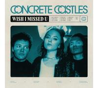 Concrete Castles – Wish I Missed U – CD (Membran)