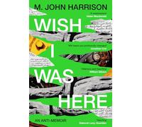 Wish I Was Here: An anti-memoir by the 2026 Booker-nominee