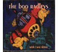 Wish I Was Skinny by Boo Radleys (0100-01-01)