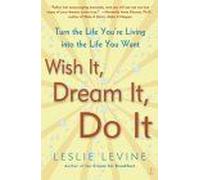 Wish It, Dream It, Do It