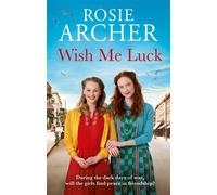 Wish Me Luck - Rosie Archer - Quercus - ebook (ePub) - Livre