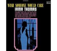 Irma Thomas – Wish Someone Would Care – Vinyle 12" Album – Integral