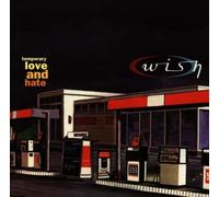 Wish - Temporary Love and Hate [Import]